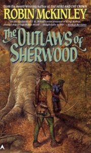 the outlaws of sherwood - robin mckinley