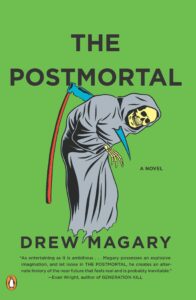 the postmortal - drew magary