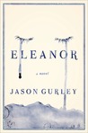 BOOK REVIEW: Eleanor, by Jason Gurley