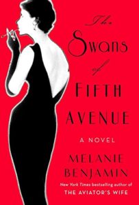 BOOK REVIEW: The Swans of Fifth Avenue, by Melanie Benjamin