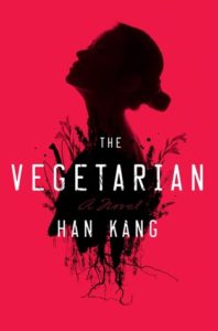 BOOK REVIEW: The Vegetarian, by Han Kang