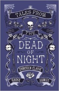 BOOK REVIEW: Tales from the Dead of Night, edited by Cecily Gayford