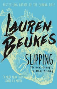 BOOK REVIEW: Slipping, by Lauren Beukes