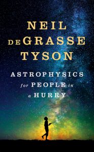 BOOK REVIEW: Astrophysics for People in a Hurry, by Neil deGrasse Tyson