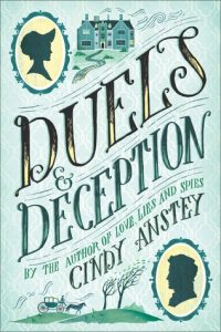 BOOK REVIEW: Duels & Deception, by Cindy Anstey