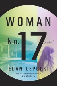 BOOK REVIEW: Woman No. 17, by Edan Lepucki