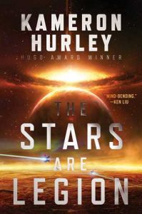 BOOK REVIEW: Stars are Legion, by Kameron Hurley