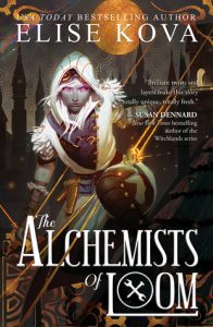 BOOK REVIEW: The Alchemists of Loom, by Elise Kova