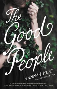 BOOK REVIEW: The Good People, by Hannah Kent