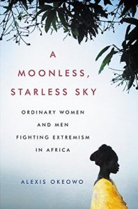 BOOK REVIEW: A Moonless, Starless Sky, by Alexis Okeowo