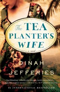 BOOK REVIEW: The Tea Planter’s Wife, by Dinah Jefferies