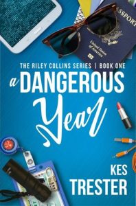 BOOK REVIEW: A Dangerous Year, by Kes Trester