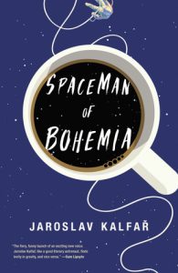 BOOK REVIEW: Spaceman of Bohemia, by Jaroslav Kalfar