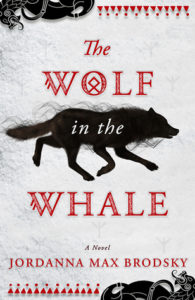 BOOK REVIEW: The Wolf in the Whale, by Jordanna Max Brodsky
