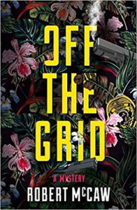 BOOK REVIEW: Off the Grid, by Robert McCaw
