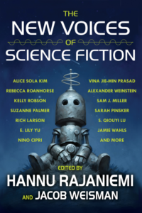 BOOK REVIEW: The New Voices of Science Fiction, edited by Hannu Rajaniemi and Jacob Wiseman