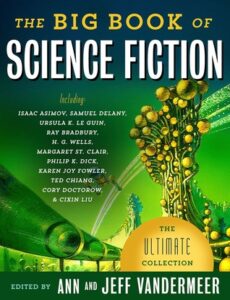 the big book of science fiction - edited by ann and jeff vandermeer