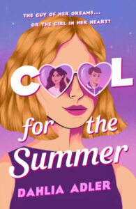 BOOK REVIEW: Cool for the Summer, by Dahlia Adler