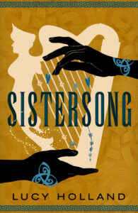 sistersong - lucy holland