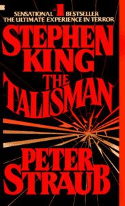the talisman - stephen king and peter straub